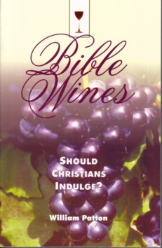 Bible Wines By William Patton